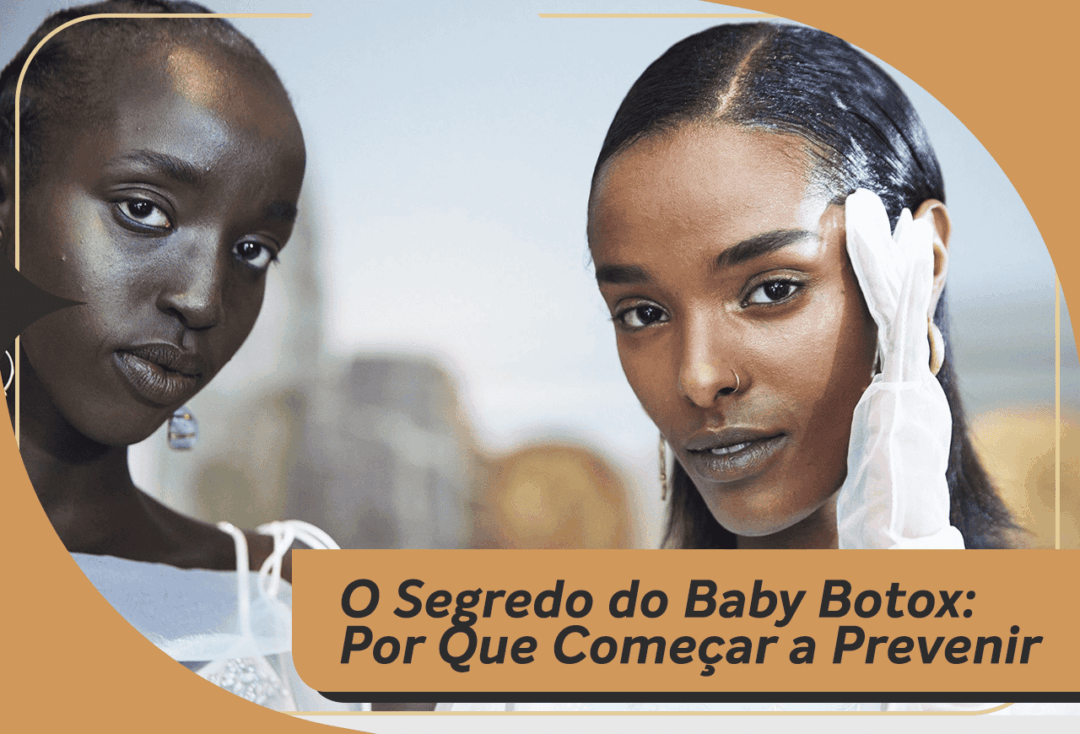 Idade Certa para Começar o Botox Preventivo: O que Dizem os Especialistas?