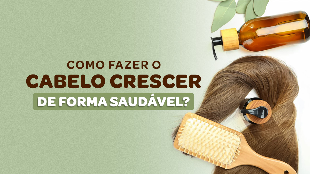como fazer o cabelo crescer mais rápido
