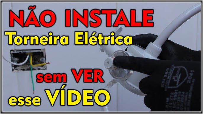 como instalar torneira elétrica