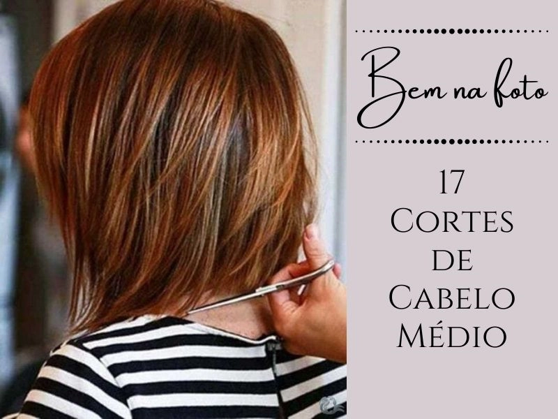 Como Escolher o Corte de Cabelo Médio Ideal para o Seu Formato de Rosto e Textura