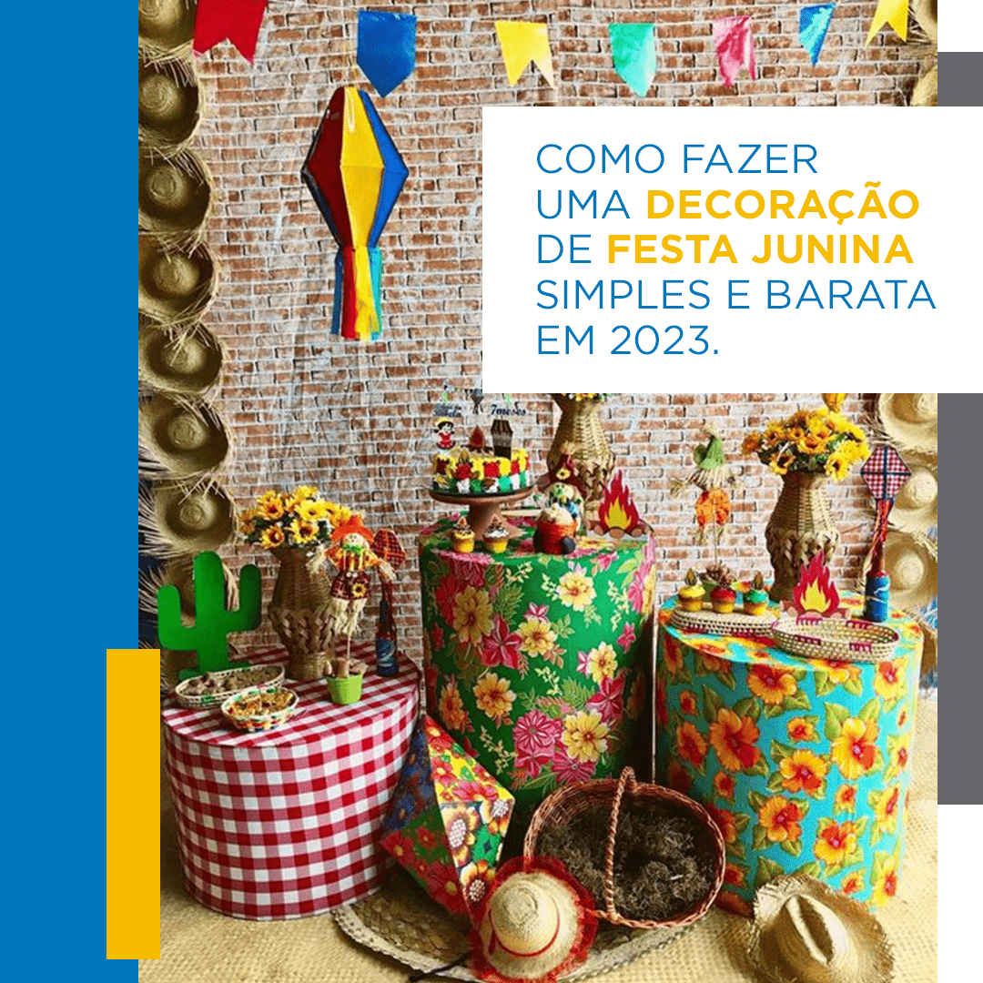 quanto custa fazer uma decoração de festa junina simples e barata