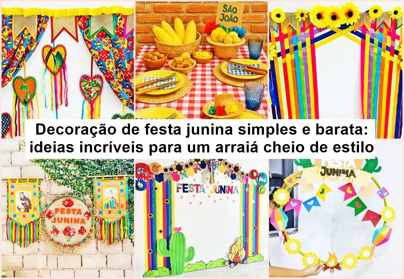 decoração de festa junina simples e criativa