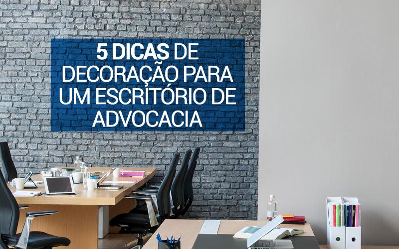 quanto custa decorar um escritório de advocacia