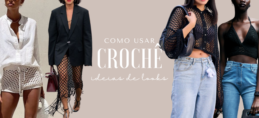 como usar crochê no verão