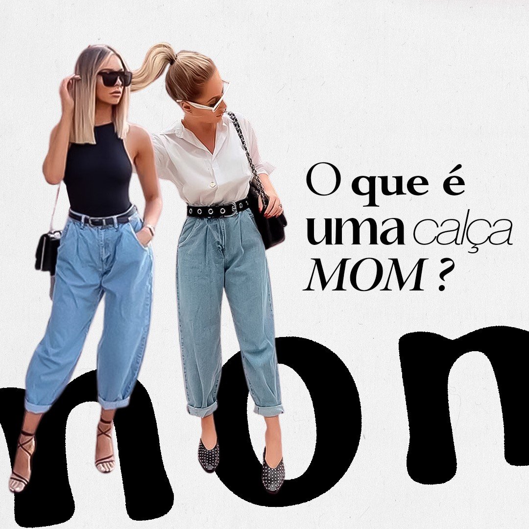 o que é calça mom jeans