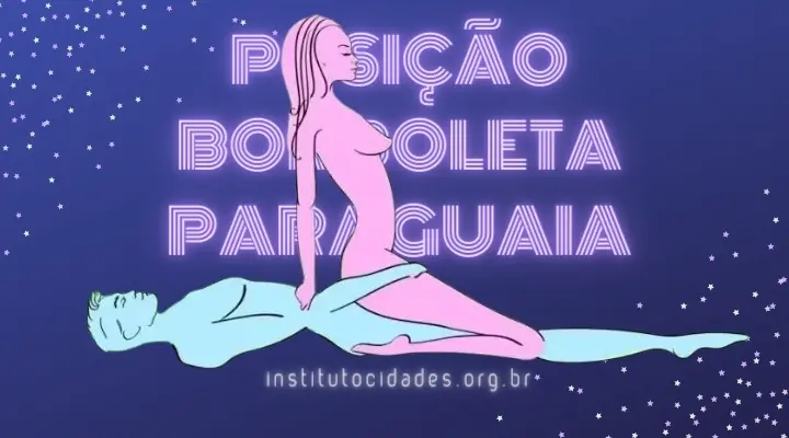 Explore Novas Sensações: A Posição Borboleta Paraguaia Explicada