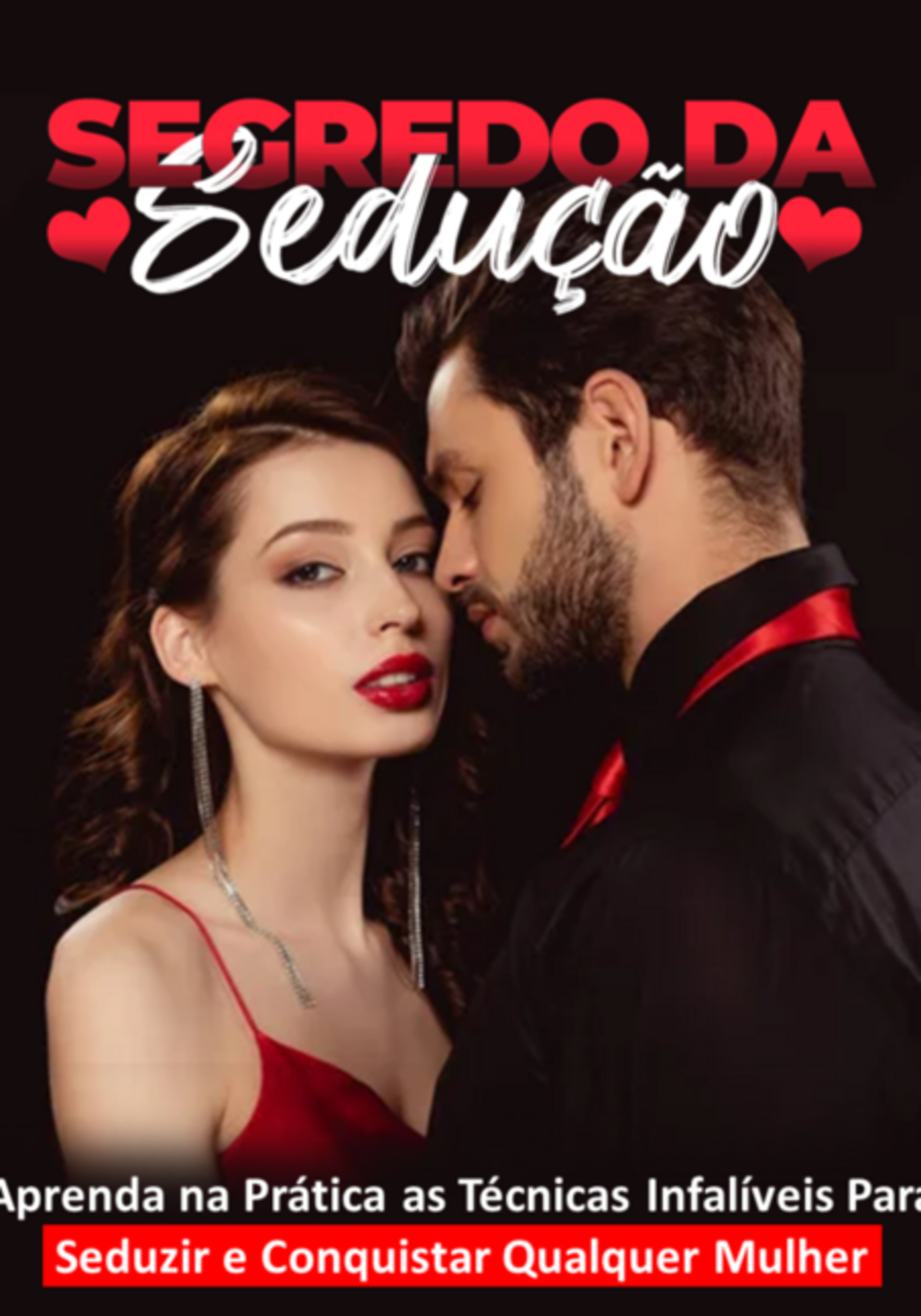 Os 5 Pilares Psicológicos da Sedução: Guia Completo